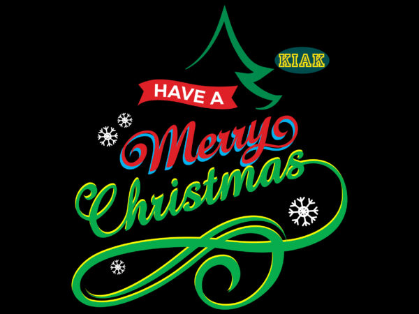 Have a merry christmas tshirt designs template vector, have a merry christmas svg, christmas tree svg, merry christmas svg, christmas svg, christmas vector, christmas quotes, funny christmas, believe svg, santa Have a merry christmas tshirt designs template vector, have a merry christmas svg, christmas tree svg, merry christmas svg, christmas svg, christmas vector, christmas quotes, funny christmas, believe svg, santa