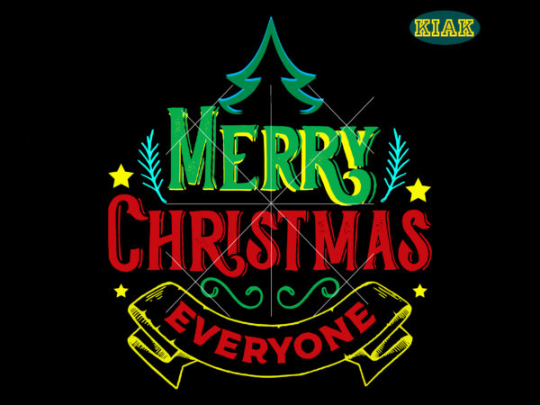 Merry Christmas Everyone Svg, Christmas Tree Svg, Christmas Svg, Santa Svg, Santa Claus, Noel, Xmas Svg, Snowman, Winter Svg, Christmas Bells, Merry Holiday, Christmas Holiday t shirt designs for sale