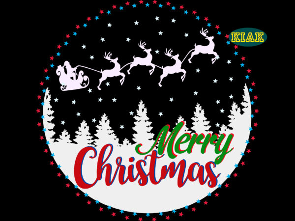 Christmas decoration, merry christmas svg, christmas svg, christmas tree svg, christmas, noel, noel scene, christmas holiday, merry holiday, xmas svg t shirt vector file