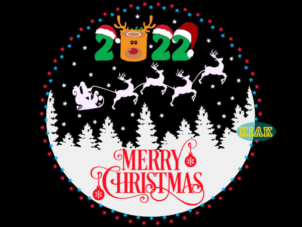 Christmas 2022 decoration, merry christmas 2022 svg, merry christmas svg, christmas svg, christmas tree svg, christmas, noel, noel scene, christmas holiday, merry holiday, xmas svg t shirt vector file
