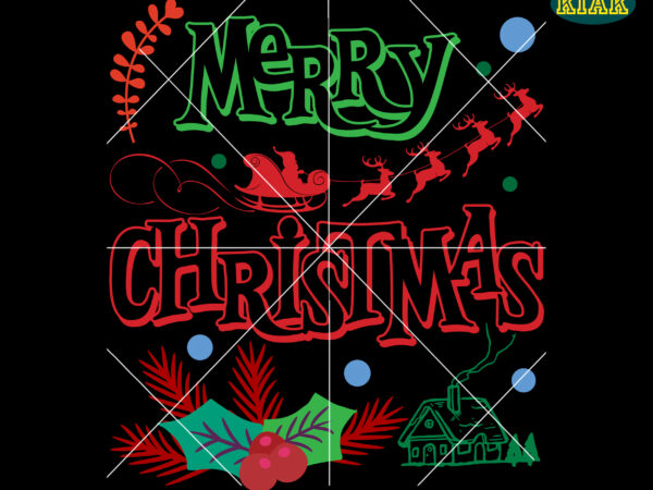 Merry christmas svg, christmas svg, christmas tree svg, noel, noel scene, christmas holiday, merry holiday, xmas svg t shirt designs for sale