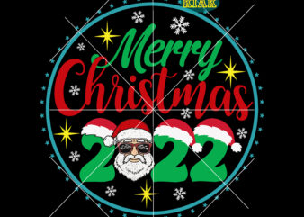 Christmas Decoration 2022 Svg, Merry Christmas Svg, Christmas Svg, Christmas Tree Svg, Noel, Noel Scene, Christmas Holiday, Merry Holiday, Xmas, Christmas Decoration, Santa Claus, Believe Svg