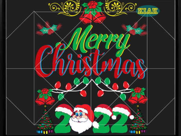 Merry christmas 2022 svg, christmas 2022 svg, christmas svg, christmas tree svg, noel, noel scene, christmas holiday, merry holiday, xmas, christmas decoration, santa claus, believe svg t shirt designs for sale