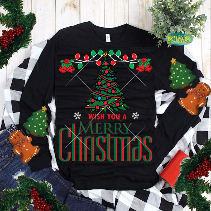 Wish You A Merry Christmas Svg, Christmas Tree Png, Merry Christmas Svg, Christmas Svg, Christmas Tree Svg, Noel, Noel Scene, Christmas Holiday, Merry Holiday, Xmas, Christmas Decoration, Santa Claus, Believe