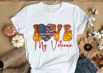 Love My Veteran day Sublimation t-shirt design 2