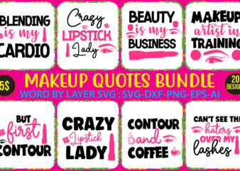 Makeup Quotes SVG Bundle ,Makeup Bundle Svg, Beauty Svg, Glam Svg, Diva Svg, Porfume Svg, Glamour Svg, Makeup Quotes Svg, Fashion Svg, Girl Svg, Women Svg Cut Files,Makeup Bag Svg,