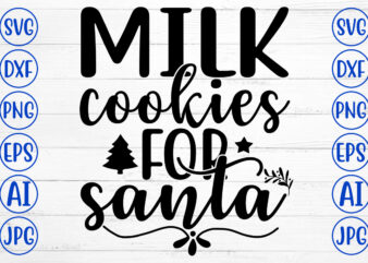 MILK COOKIES FOR SANTA SVG Cut File