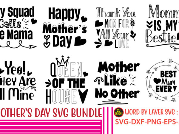 Mother’s day svg bundle, happy mothers day svg free, mothers day free svg, our first mothers day svg, mothers day quotes svg, mothers day shirts svg, svg mothers day, mothers t shirt designs for sale