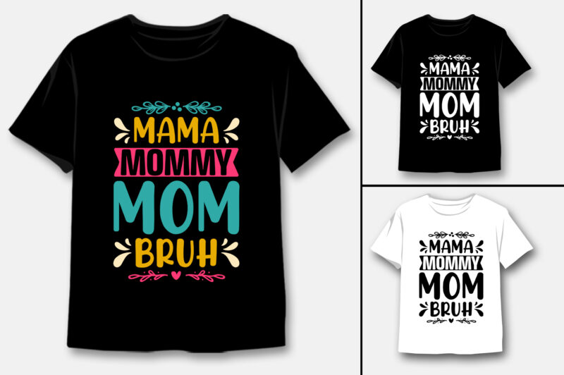 Mom Mama T-Shirt Design Bundle,Mom Mama TShirt,Mom Mama TShirt Design,Mom Mama TShirt Design Bundle,Mom Mama T-Shirt,Mom Mama T-Shirt Design,Mom Mama T-shirt Amazon,Mom Mama T-shirt Etsy,Mom Mama T-shirt Redbubble,Mom Mama T-shirt