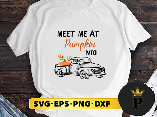 Meet me at pumpkin patch svg, halloween silhouette svg, halloween svg, witch svg, halloween ghost svg, halloween clipart, pumpkin svg files, halloween svg png graphics