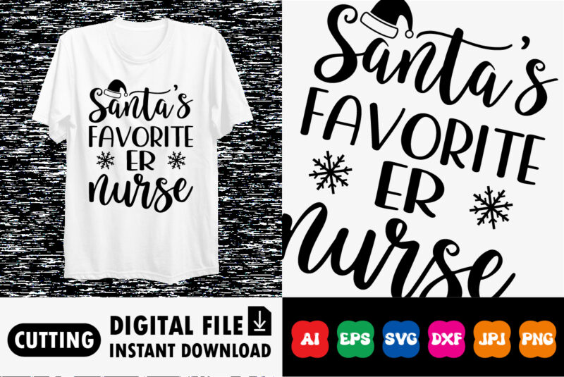 Santa’s Favorite ER Nurse Christmas shirt print template