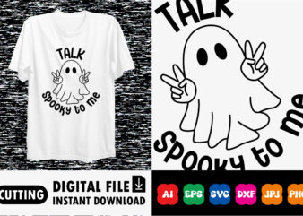 Talk spooky to me Halloween shirt print template t shirt designs for sale