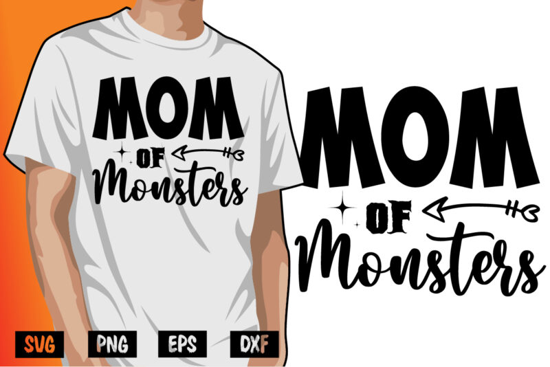 Mom Of Monsters Halloween Shirt Print Template