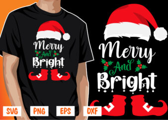 Merry And Bright Christmas Shirt Print Template