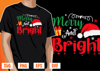 Merry And Bright Merry Christmas Shirt Print Template