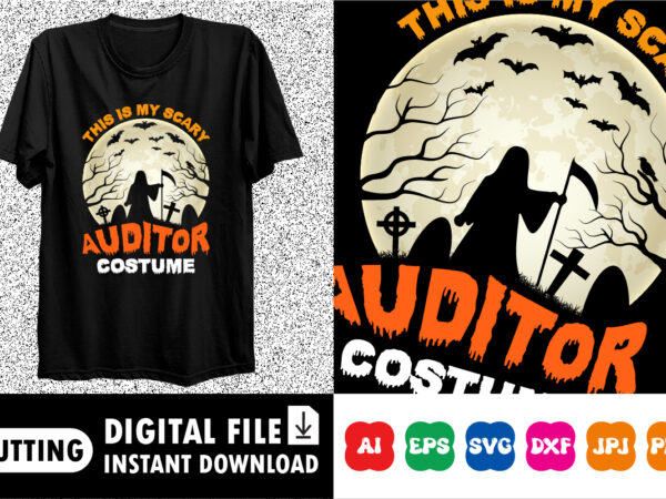 This is my scary auditor costume halloween shirt print template t shirt designs for sale