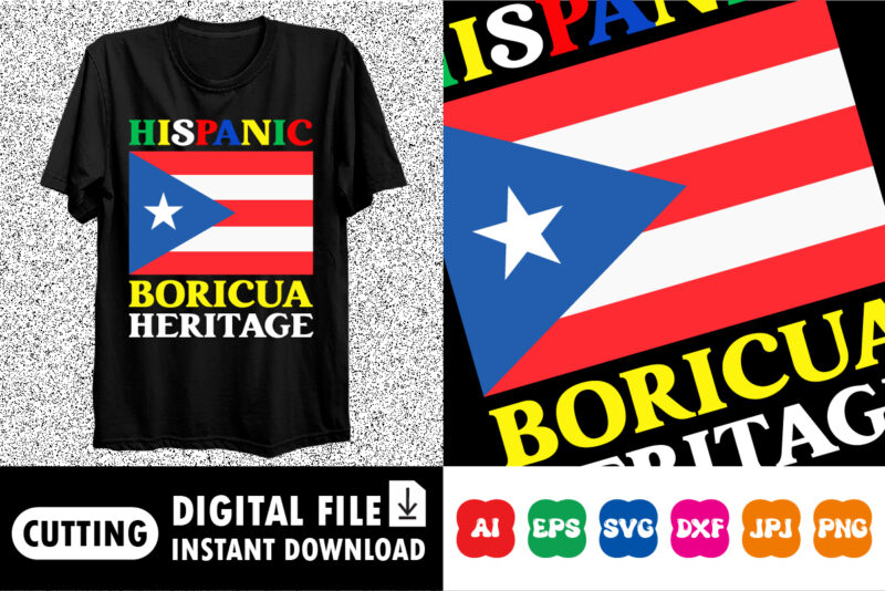 Hispanic Boricua heritage shirt print template