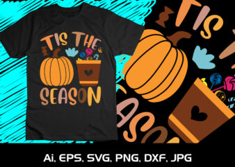 Tis The Season Halloween Pumpkin Fall Season Autumn Candy Lover