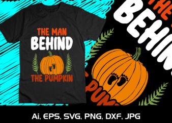 The Man Behind The Pumpkin SVG Halloween Fall Season Autumn Season Pumpkin Lover Shirt Print Template t shirt designs for sale