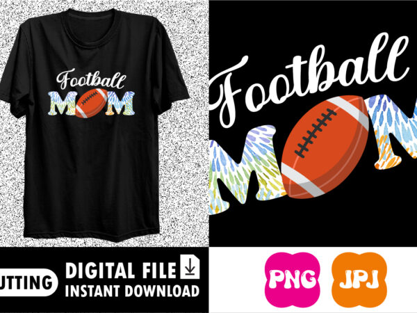 Football mom shirt print template t shirt graphic design