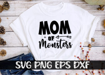 Mom Of Monsters Halloween Shirt Print Template