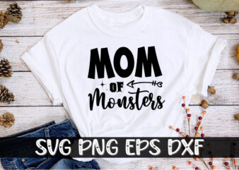 Mom Of Monsters Halloween Shirt Print Template