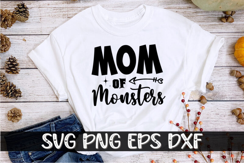 Mom Of Monsters Halloween Shirt Print Template