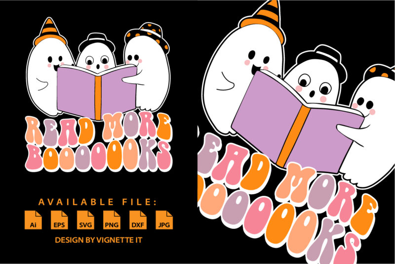Read more books Funny Halloween ghost read book shirt print template, Witch boo book hat vector