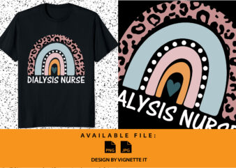 Dialysis Nurse RN Nephrology Registered leopard rainbow shirt print template t shirt vector illustration