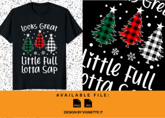 Looks great little full lotta sap Merry Christmas shirt print template plaid pattern Xmas tree element t shirt vector graphic