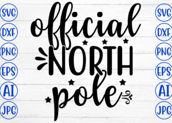 OFFICIAL NORTH POLE SVG Cut File