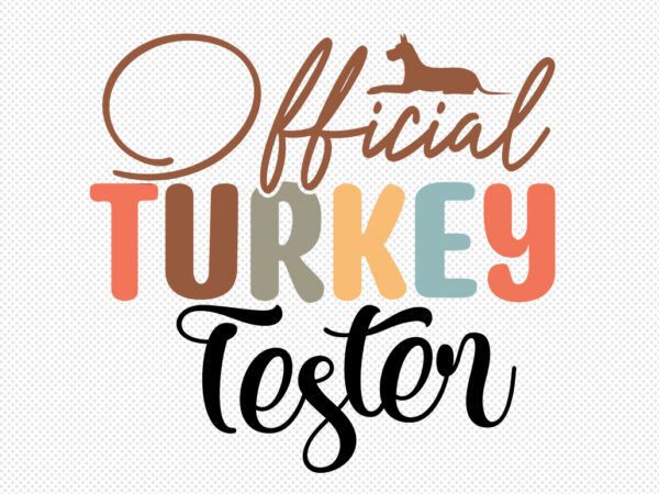Official turkey tester svg t shirt design online