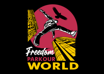 PARKOUR FREEDOM WORLD t shirt illustration