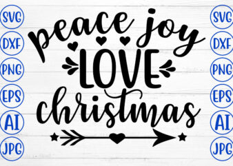 PEACE JOY LOVE CHRISTMAS SVG Cut File t shirt illustration