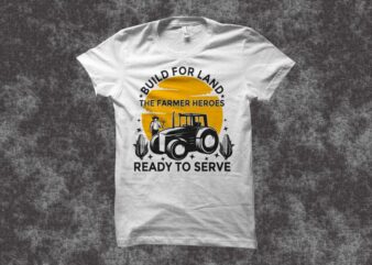 The famer heroes T Shirt Design, farmhouse svg, farm svg, farming svg, farmer svg, farming t shirt design for sale