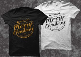 merry christmas and happy new year, christmas svg, happy new year svg, santa svg, christmas t shirt design, merry christmas svg, christmas vector, merry christmas vector, ai, eps, pdf, png, svg file, happy new year t shirt design, merry christmas and happy new year design for sale
