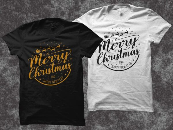 Merry christmas and happy new year, christmas svg, happy new year svg, santa svg, christmas t shirt design, merry christmas svg, christmas vector, merry christmas vector, ai, eps, pdf, png,