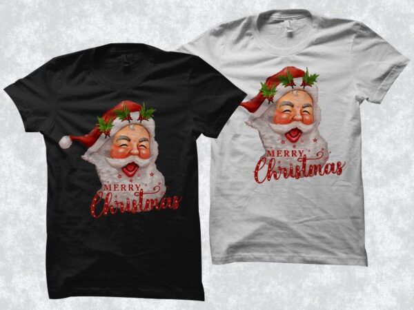 Merry christmas sublimation design, christmas svg, santa svg, christmas t shirt design, merry christmas svg, christmas vector, merry christmas vector svg file, santa claus t shirt design, merry christmas design