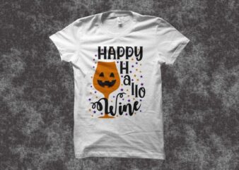 Halloween svg t shirt design, Happy Hallo Wine shirt design, Halloween t shirt design, halloween svg, Funny Halloween t-shirt design for sale