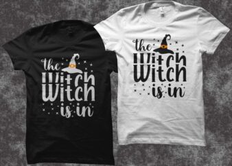 Halloween svg t shirt design, The witch is in t shirt design, Halloween svg, Halloween quote, for Halloween t-shirt design for sale