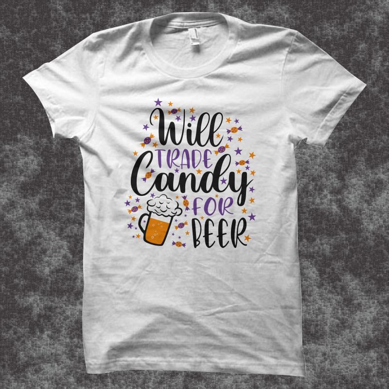 Will trade candy for beer svg, Funny saying for Halloween svg, Funny saying for Halloween t shirt design, Beer svg, Beer t shirt design, Halloween t shirt design, Halloween svg,