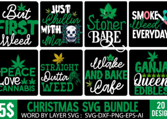 Weed SVG Bundle , Cannabis SVG Bundle , Weed SVG Quotes , Cannabis SVG Cut File, 20 Cannabis SVG Design , Weed SVG Mega Bundle , Cannabis SVG Mega Bundle