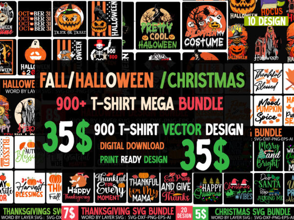 900 t-shirt design commercial use,christmas svg mega bundle , halloween t-shirt design , 900 t-shirt design commercial use , christmas t-shirt design mega bundle , halloween 380 mega bundle ,