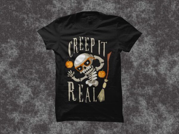 Creep it real – halloween design illustration – funny halloween shirt design, halloween png, halloween svg, funny halloween t shirt design, halloween shirt svg, halloween shirt png,halloween vintage design, funny