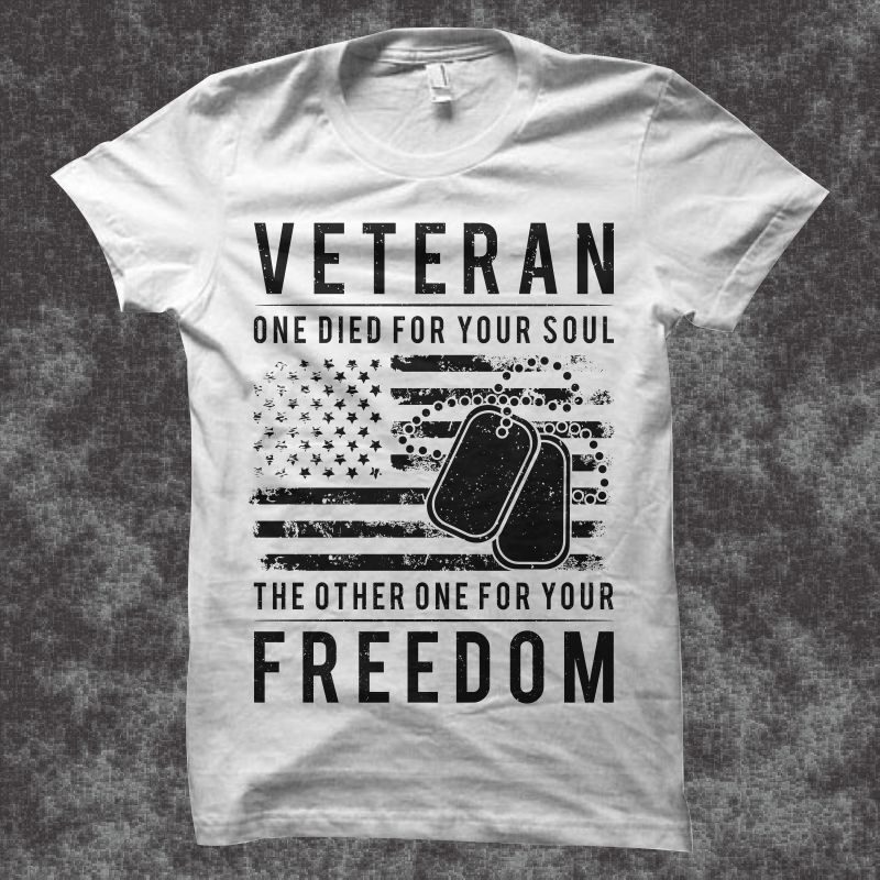 Veteran One Died for your soul the other one for your freedom, Veteran ...
