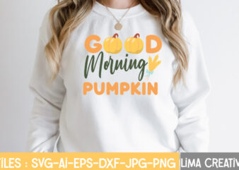 Good Morning Pumpkin T-shirt Design,Retro Fall SVG, Fall SVG Bundle, Autumn Svg, Thanksgiving svg, Fall svg Design, Autumn Bundle,Fall SVG Bundle, Fall Svg, Autumn Svg, Thanksgiving Svg, Fall Svg Designs,