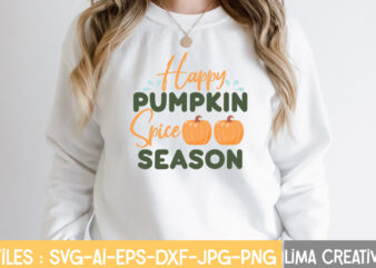 Happy Pumpkin Spice season T-shirt Design,Retro Fall SVG, Fall SVG Bundle, Autumn Svg, Thanksgiving svg, Fall svg Design, Autumn Bundle,Fall SVG Bundle, Fall Svg, Autumn Svg, Thanksgiving Svg, Fall Svg