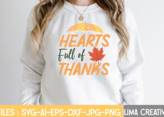 Hearts Fall Of Thanks T-shirt Design,Retro Fall SVG, Fall SVG Bundle, Autumn Svg, Thanksgiving svg, Fall svg Design, Autumn Bundle,Fall SVG Bundle, Fall Svg, Autumn Svg, Thanksgiving Svg, Fall Svg