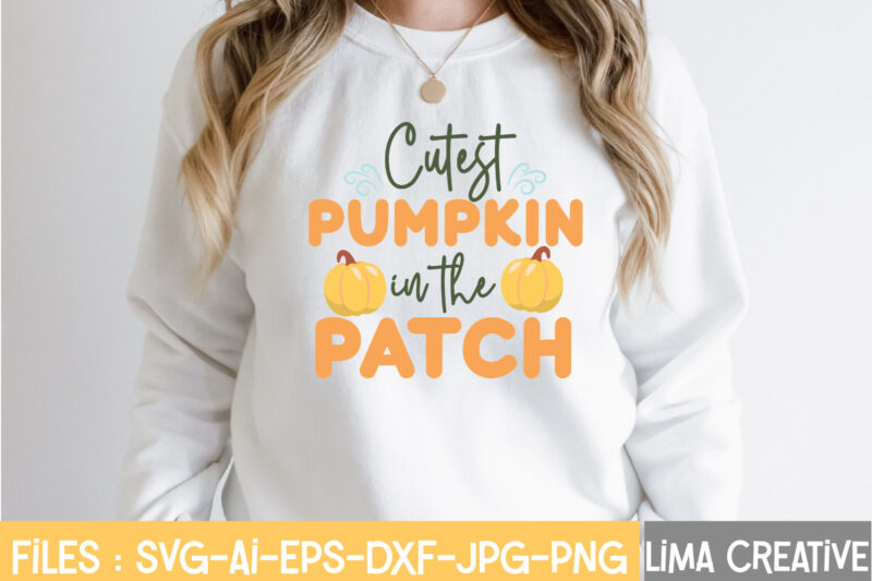 Cutest Pumpkin In The patch T-shirt Design,Retro Fall SVG, Fall SVG Bundle, Autumn Svg, Thanksgiving svg, Fall svg Design, Autumn Bundle,Fall SVG Bundle, Fall Svg, Autumn Svg, Thanksgiving Svg, Fall