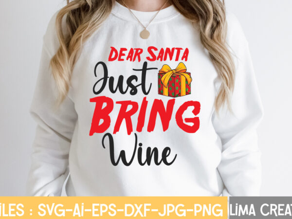 Dear santa jast bring wine t-shirt design,2022 christmas crew t-shirt design ,2022 christmas crew svg cut file , in december we wear red t-shirt design ,in december we wear red